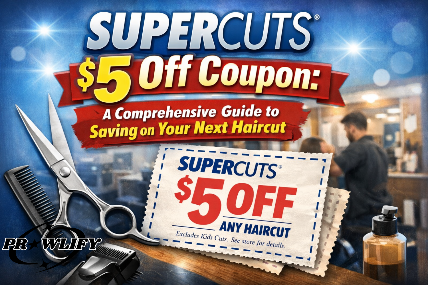 Supercuts $5 Off Coupon: A Comprehensive Guide to Saving on Your Next Haircut